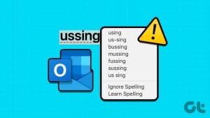 Top Fixes for Spell Check Not Working in Microsoft Outlook for Windows